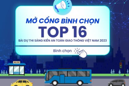 16 ý tưởng xuất sắc nhất vào Chung khảo Sáng kiến An toàn giao thông 2023